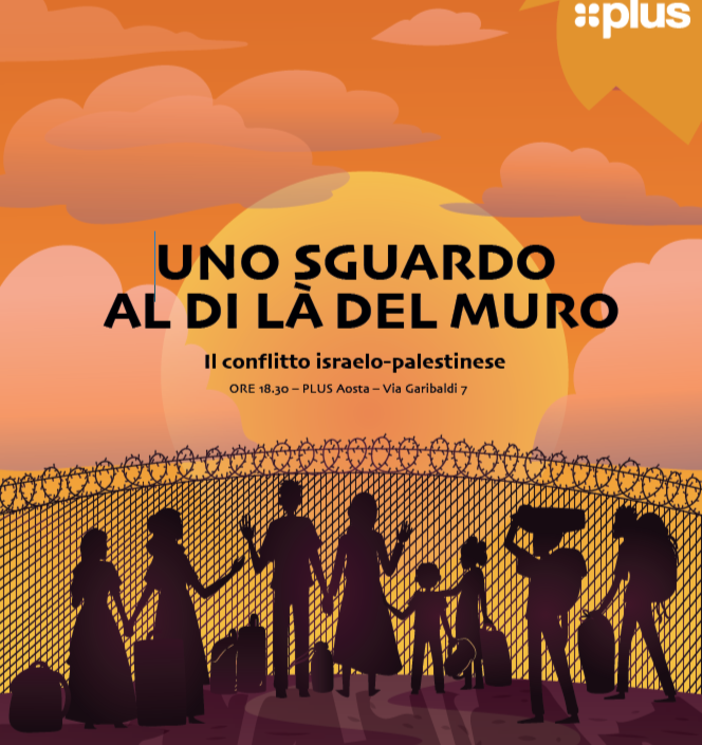 Israele e Palestina: ad Aosta tre serate per capire 'oltre il muro' Israele e Palestina: ad Aosta tre serate per capire 'oltre il muro'