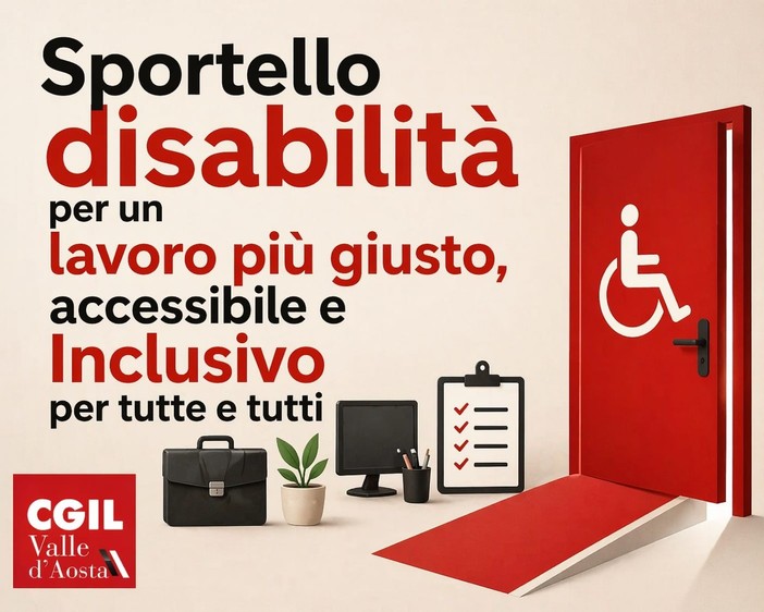 Cgil VdA inaugura lo Sportello Disabilità, 'punto di riferimento per lavoratori e famiglie'