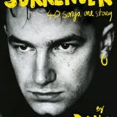 'Surrender. 40 canzoni, una storia' - Bono; Mondadori Editore