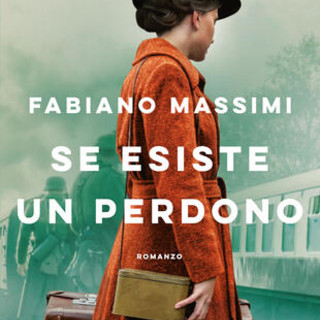 'Se Esiste un Perdono', di Fabiano Massimi - Longanesi Editore